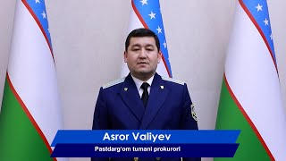 Biz korrupsiyaga qarshimiz❗️Asror Valiyev - Pastdarg‘om tumani prokurori