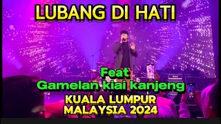 LETTO_Lubang Di Hati Live in Kuala Lumpur 2024