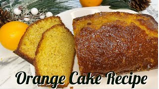 Flavorfull Orange Cake Recipe. Smells and Tastes like the Holidays