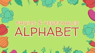 Alphabet Adventures: Exploring fruits & vegetables with A to Z - IN ENGLISH - FUN & EASY