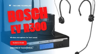 Unboxing the BOSCH Wireless Microphone EV R300 | Mic Part 1