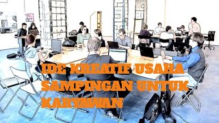 IDE KREATIF USAHA SAMPINGAN UNTUK KARYAWAN