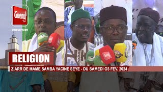 ZIARR DE MAME SAMBA YICINE SEYE - DU SAMEDI 03 FÉVRIER 2024