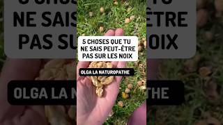 5 choses que tu ne sais peut-être pas sur les noix #nutrition #naturopathie