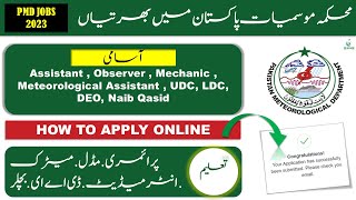 How to apply for PMD Jobs 2023 | Pakistan Meteorological Department Jobs 2023 | PMD Jobs 2023 | PMD