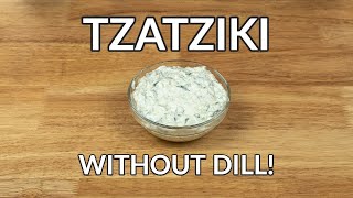 Easy Tzatziki Sauce Recipe Without Dill, Mint or Lemon