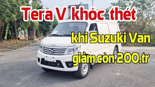 Giá Suzuki Van giảm chỉ còn 200 triệu | xe tải Tera V hết cửa sống