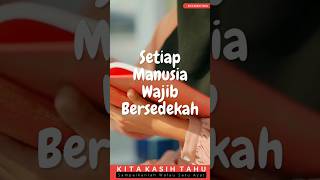 Manusia wajib sedekah #shortvideo #edukasi #youtubeshorts #like #share #dakwah #catatankecil