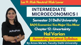 Intermediate Microeconomics 1 | Uncertainty | Ch 12 varian | BA(H) Eco Sem 3 DU | Eco Major | Minor