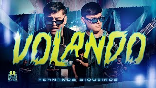 Hermanos Siqueiros - Volando [Official Video]