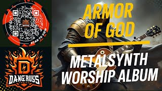 Armor of God - Metalsynth Worship Album - #newmusic2024 #metal #synth #worship #worshipsongs #sunoai