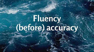 Fluency (before) accuracy