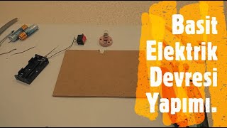 Basit Elektrik Devresi Yapımı. (simple electrical circuit)