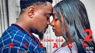 MIRAGE PART 2 TOO SWEET ANNAN, FAITH DUKE, ESTHER DAVID NIGERIAN 2024 LATEST MOVIE