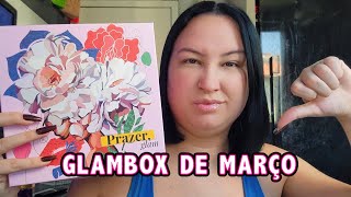 Glambox de março/ Decepção