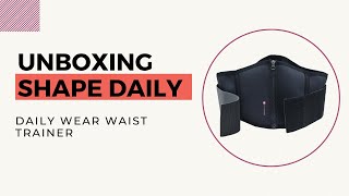 Unboxing SandPuppy Shape Daily | Daily Wear Waist Trainer and Back Support