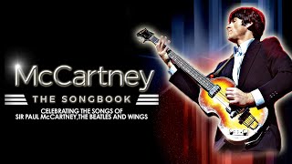 McCartney - The Songbook - The Music of Sir Paul McCartney - Official Trailer