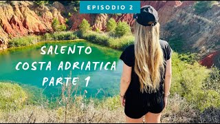 Salento: Alla Scoperta della Costa Adriatica 🌊 (Prima Parte) - Salento On the Road Ep. 2