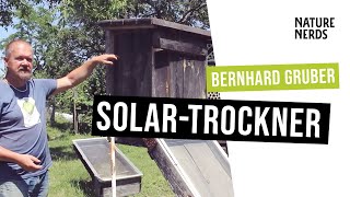 Der Solar-Trockner für Kräuter, Pilze, Obst, ...