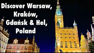 Find Out Why You Should Travel to POLAND (Warsaw, Kraków, Gdańsk & Hel)