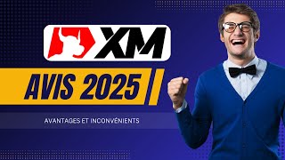 XM Group Avis 2025 : Avantages et inconvénients