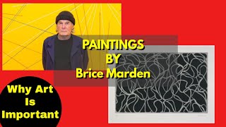 Why Art Is Important: Brice Marden Paintings | The Abstract Art Portal