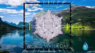 OCT 17 Water Peace Project’s March 2024 Water Crystal Photography Experiment Results