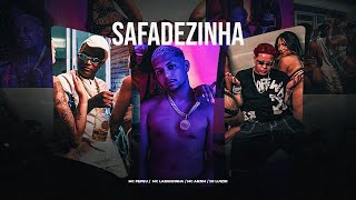 SAFADEZINHA - MC PEPEU , MC LARANJINHA e MC ANJIM