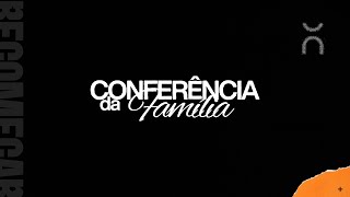 IGOR MONTIJO + PRS JANDERSON E RAYSSA MOURA| CONFERÊNCIA DA FAMÍLIA| Sessão Final | Igreja Recomeçar