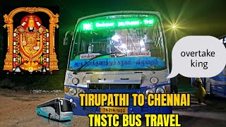 🔴TIRUPATHI TO CHENNAI 🚌TNSTC BUS TRAVEL CABIN RIDE 🔥