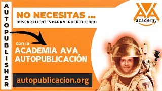 NO NECESITAS BUSCAR CLIENTES PARA VENDER TU LIBRO EN AMAZON - Publicar tu libro en Amazon KDP