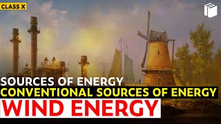 Wind Energy | Chapter 14 | Class 10 | PuStack