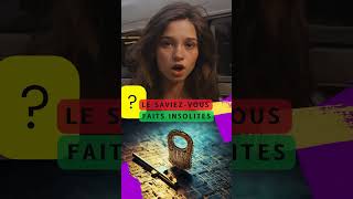 ? Le saviez-vous : 3 faits insolites #incroyable #incroyablemaisvrai