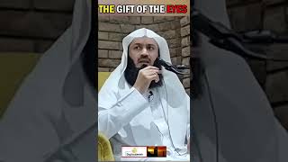 THE GIFT OF THE EYES | MUFTI MENK