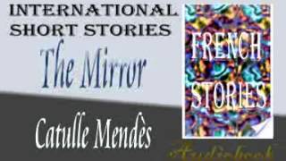 The Mirror by Catulle Mendes audiobook