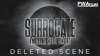 Surrogate: An Ideal Host Short - Overhead Shot - Deleted Scene