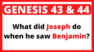 Bible Quiz 20 Questions On Genesis Chapter 43 and 44