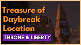 Throne and Liberty Treasure of Daybreak Guide