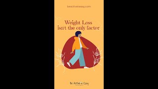 Weight Loss Isn't the Only Factor