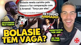 CAVADA PARA JOGAR NO VASCO EM 2025? BOLASIE REVELOU SER TORCEDOR CRUZ-MALTINO I +SOBRE VOLTA DE JAIR