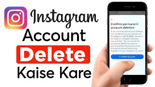 Instagram Account Delete Kaise Kare Permanently | How To Delete Instagram Account | Insta Id Delete