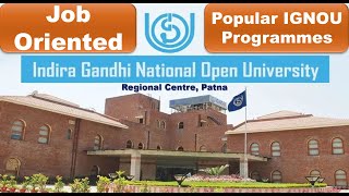 Job Oriented Popular IGNOU Programmes | Area wise Important IGNOU Programmes | IGNOU RC Patna