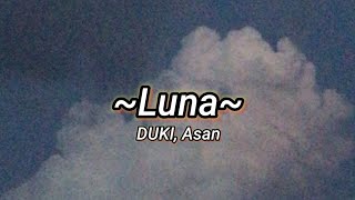 DUKI - Luna ft. Asan (prod. Evar, Yesan, Asan)🔥|| LETRA