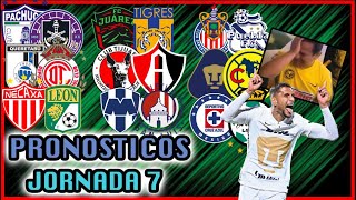 😱 🔥 PRONOSTICOS JORNADA 7 CLAUSURA 2022 LIGA MX - Quiniela Futbol Mexicano GRITA MEXICO CL2022 ❌⚽️