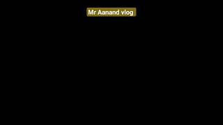 Mr Aanand vlog New short video viral #mraanandvlog