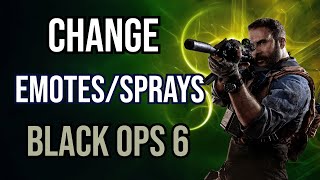 How to Change Emotes & Sprays in COD BO6 Black Ops 6