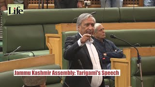 Yousuf Tarigami Speech In Kashmir Assembly