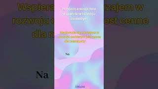 FAKTY O PRZYJAŹNI - Przyjaźń a wzajemne wsparcie w rozwoju osobistym