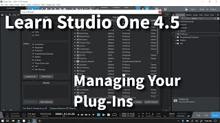 Learn Studio One 4.5 | Managing Your Plug-Ins