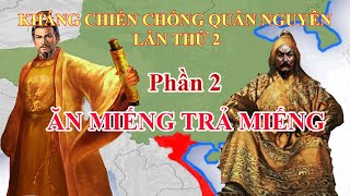 Kháng chiến chống quân nguyên lần 2  / Bí mật cổ sử / ống nhòm nhỏ #2